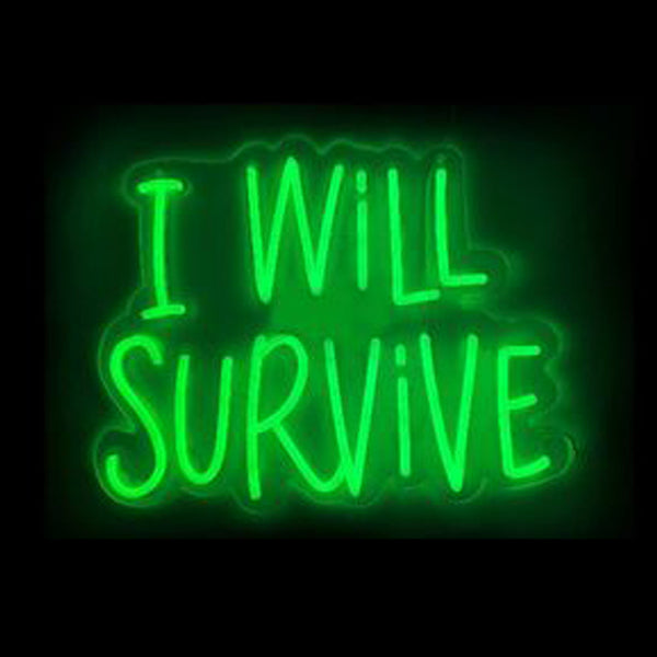 I Will Survive Neon Sign. Green. USB Rechargeable.