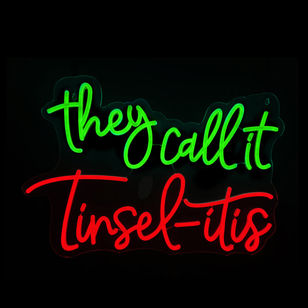 20inch Christmas Neon Lights  -They Call it  tinsel - itis